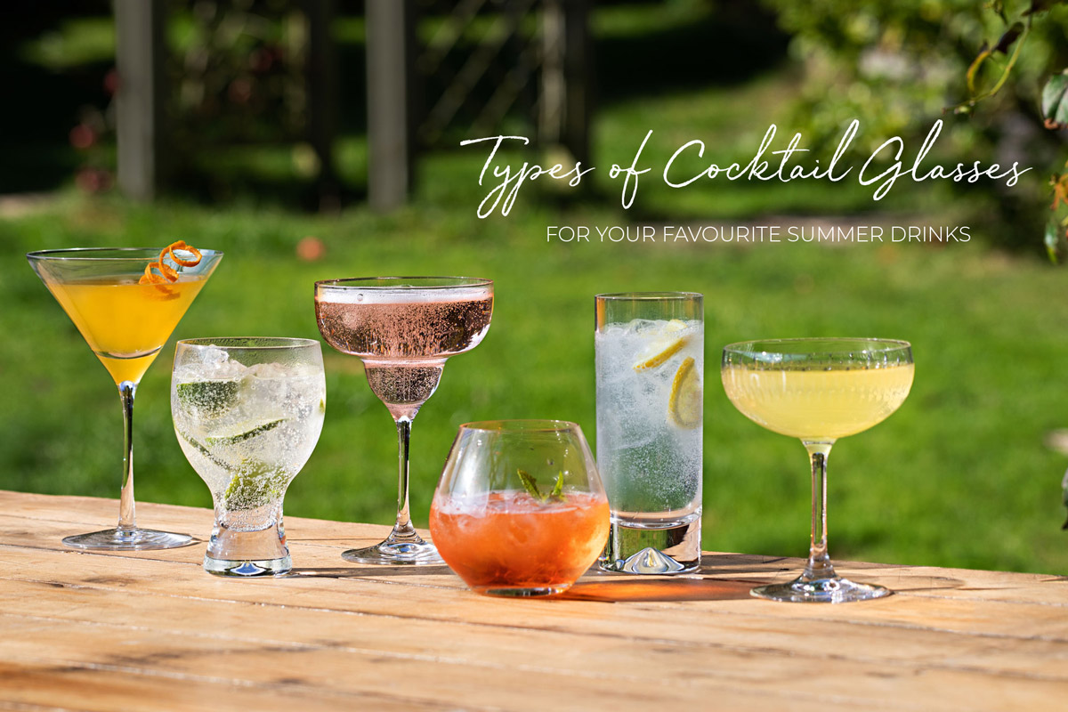 Types of Cocktail Glasses for Your Favourite Summer Drinks